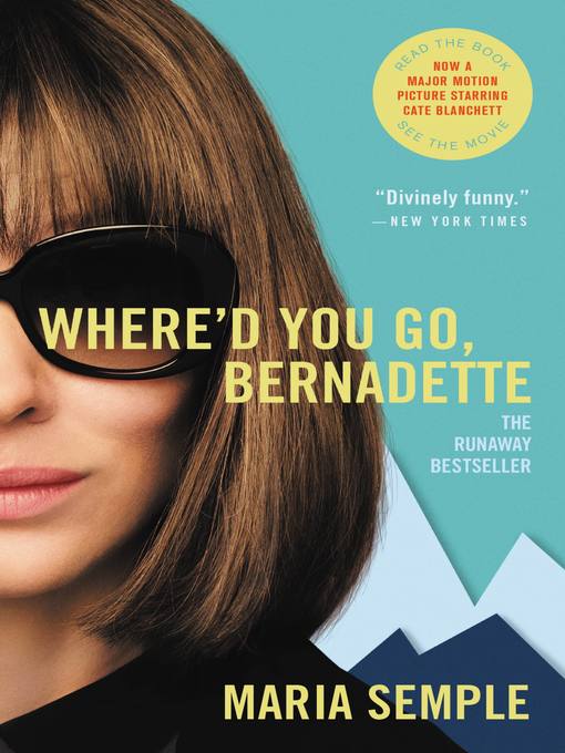Title details for Where'd You Go, Bernadette by Maria Semple - Available